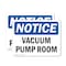 Signmission Vacuum Pump Room, 10 in W x Rectangle, Vinyl Decal OS-2PACK-NS-D-710-L-18858 - alternate 1
